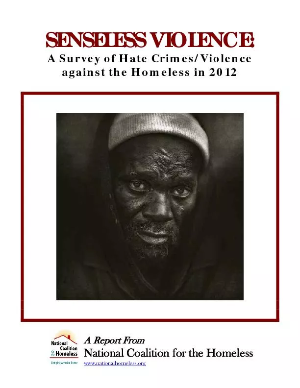 SENSELESS VIOLENCE: A Survey of Hate Crimes/Violence against the Homel