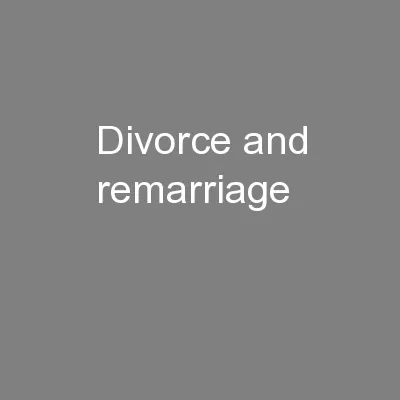 Divorce and Remarriage