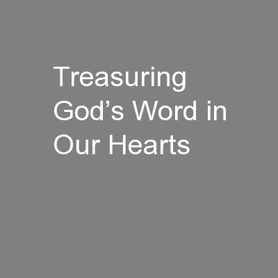 Treasuring God’s Word in Our Hearts