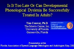 Is It Too Late Or Can Developmental Phonological Dyslexia B