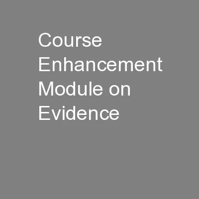 Course Enhancement Module on Evidence