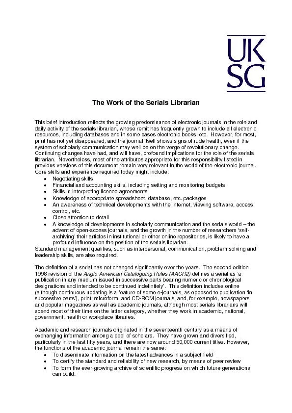 The Work of the Serials Librarian This brief introduction reflects the