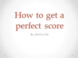 How to get a perfect score