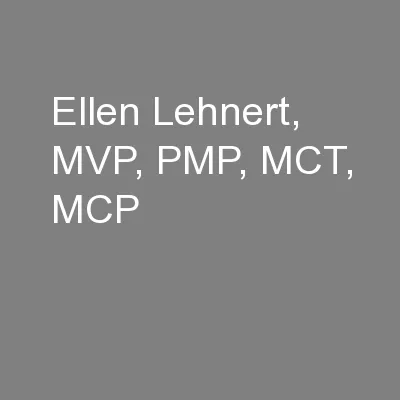 Ellen Lehnert, MVP, PMP, MCT, MCP