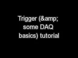 Trigger (& some DAQ basics) tutorial