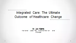 Integrated Care: The Ultimate Outcome of Healthcare Change