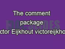 The comment package Victor Eijkhout victoreijkhout