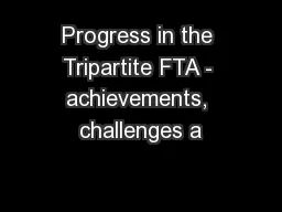 Progress in the Tripartite FTA - achievements, challenges a