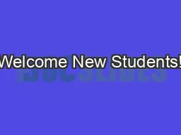 Welcome New Students!