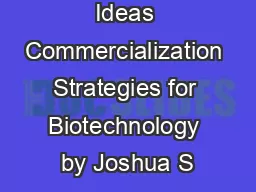 Managing Ideas Commercialization Strategies for Biotechnology by Joshua S