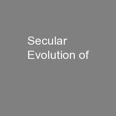 Secular Evolution of