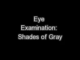 Eye Examination: Shades of Gray