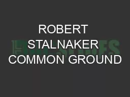 ROBERT STALNAKER COMMON GROUND