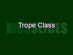 Trope Class #2