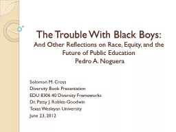The Trouble With Black Boys: