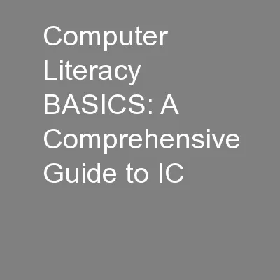 Computer Literacy BASICS: A Comprehensive Guide to IC