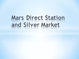 Mars Direct Station and Silver Market