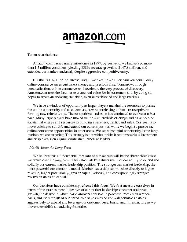 To our shareholders:  Amazon.com passed many milestones in 1997: by ye