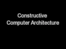 Constructive Computer Architecture