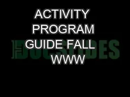 ACTIVITY  PROGRAM GUIDE FALL     WWW