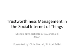 Trustworthiness Management in the Social Internet of Things