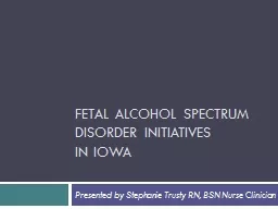 Fetal Alcohol Spectrum Disorder initiatives