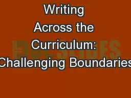 Writing Across the Curriculum: Challenging Boundaries