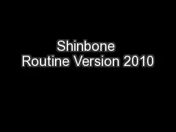 Shinbone Routine Version 2010