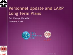 Personnel Update and LARP Long Term Plans