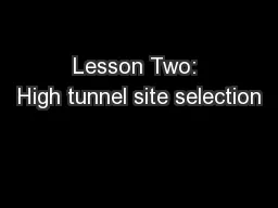 Lesson Two: High tunnel site selection