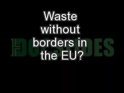 Waste without borders in the EU?