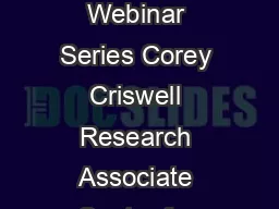 Leadership Creating a Clear and Compelling Vision Leading Effectively Webinar Series Corey Criswell Research Associate Center for Creative Leadership Know A strong vision shares the big story is easi
