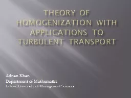 Theory of Homogenization with Applications to Turbulent Tra