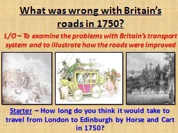 What was wrong with Britain’s roads in 1750?
