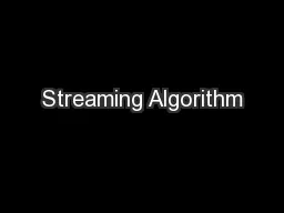 Streaming Algorithm