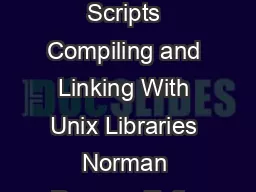 How to Write Compile Scripts Compiling and Linking With Unix Libraries Norman Ramsey Tufts