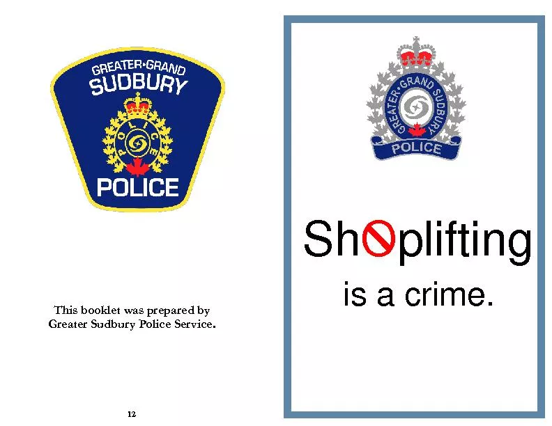 This booklet was prepared by  Greater Sudbury Police Service.
