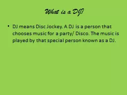 What is a DJ?