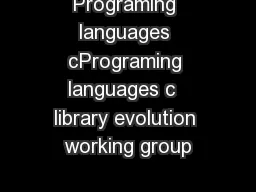 Programing languages cPrograming languages c  library evolution working group