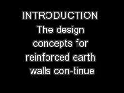 INTRODUCTION The design concepts for reinforced earth walls con-tinue