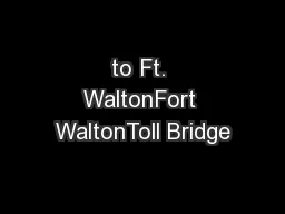 to Ft. WaltonFort WaltonToll Bridge