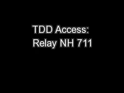 TDD Access: Relay NH 711
