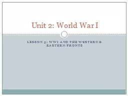 Lesson 5: WWI and the Western & Eastern Fronts