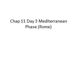 Chap 11 Day 3 Mediterranean Phase (Rome)