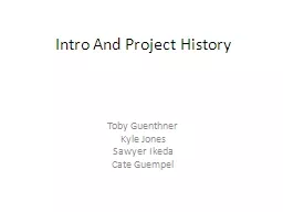 Intro And Project History