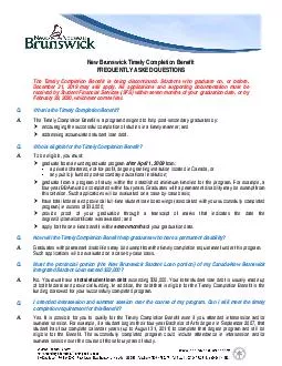 New Brunswick Timely Completion Benefit FREQUENTLY ASKED QUESTIONS Q
