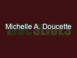 Michelle A. Doucette