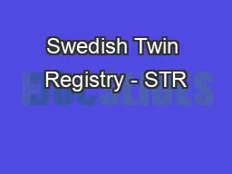 Swedish Twin Registry - STR