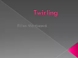 Twirling