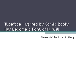 Typeface Inspired by Comic Books Has Become a Font of Ill W
